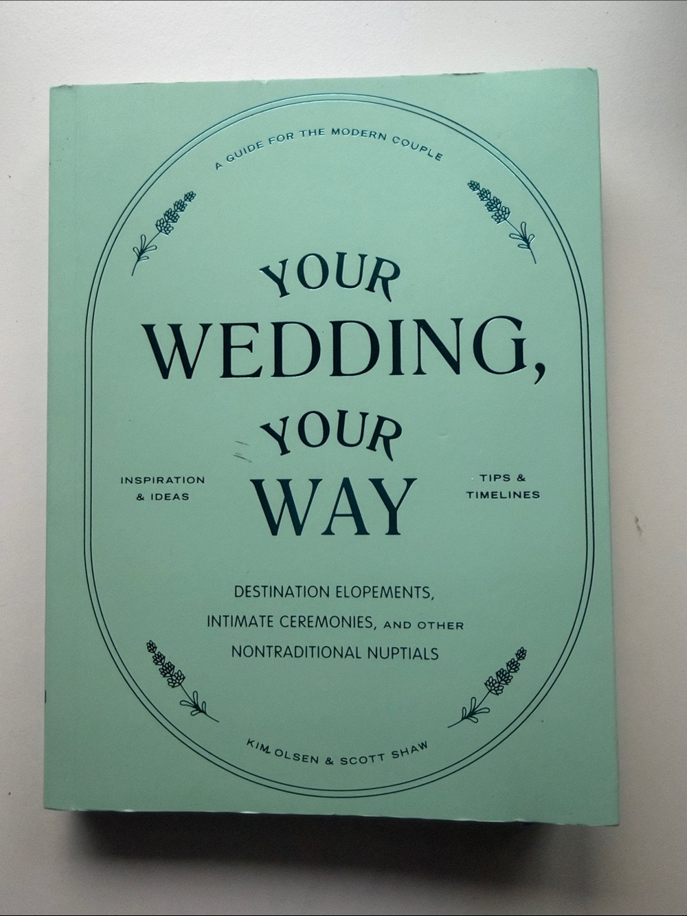Guide for the Modern Couple:destination wedding/ elopement Wedding Planning Book